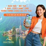 “BẢO BỐI” BỎ TÚI: 7 APP “CỨU CÁNH” CHO HÀNH TRÌNH CHÂU ÂU TỰ TÚC