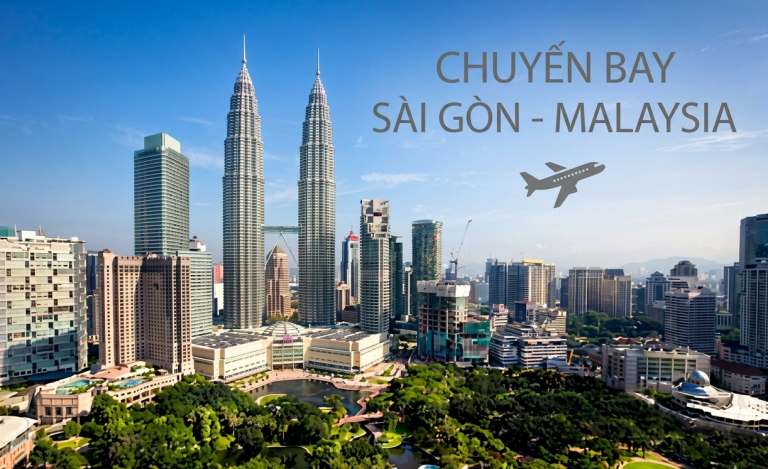 VÉ MÁY BAY SÀI GÒN – MALAYSIA