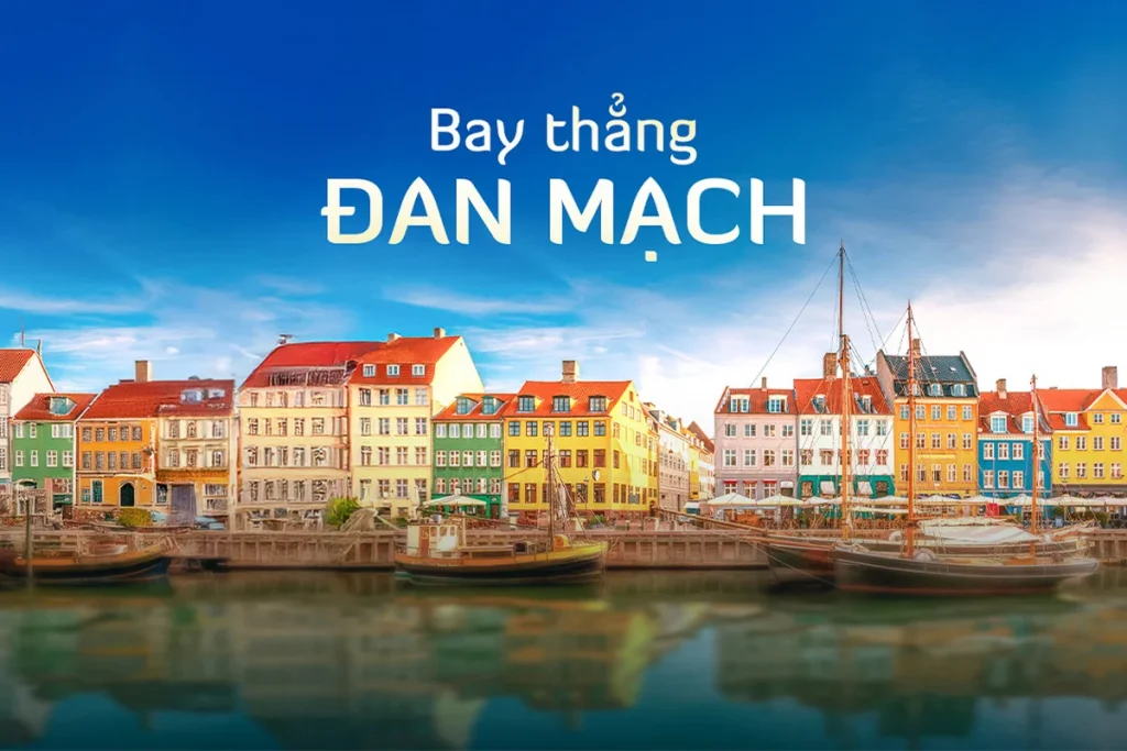 VÉ MÁY BAY SÀI GÒN – ĐAN MẠCH