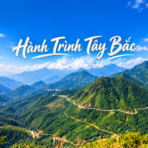NỘI BÀI – SAPA – FANSIPAN – ĐIỆN BIÊN – MƯỜNG PHĂNG 4N3Đ