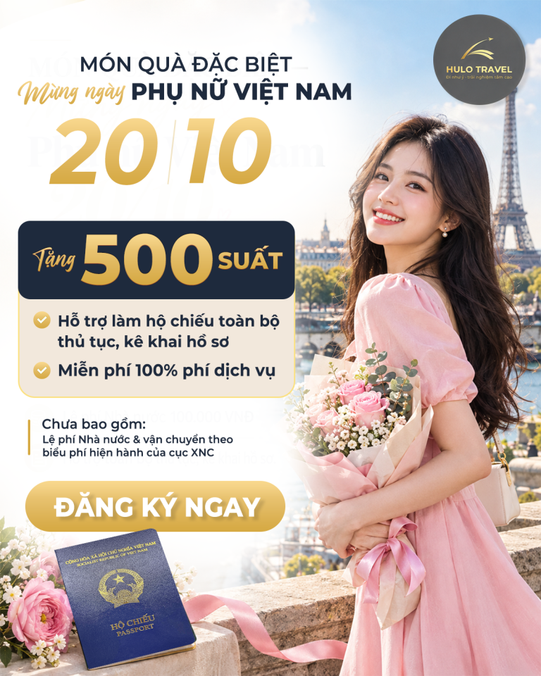 HULO TRAVEL HỖ TRỢ LÀM HỘ CHIẾU – TẶNG 500 SUẤT HỖ TRỢ LÀM HỘ CHIẾU MIỄN 100% PHÍ DỊCH VỤ